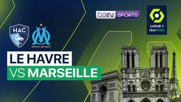 Le Havre vs Marseille - Ligue 1