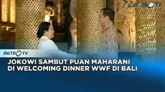 Momen Presiden Jokowi Sambut Puan Maharani di KTT WWF Bali