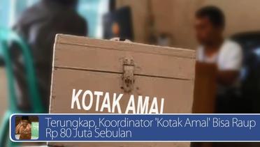 #DailyTopNews: Terungkap, Koordinator 'Kotak Amal' Bisa Raup Rp 80 Juta Sebulan