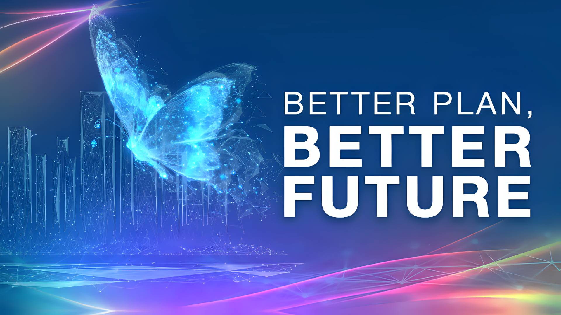 Better Plan, Better Future