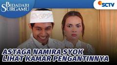 Astaga Namira Syok Lihat Kamar Pengantinnya | Bidadari Surgamu - Episode  291