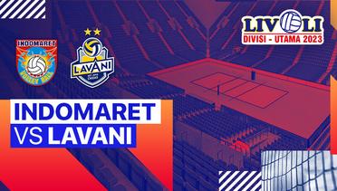 Putra: Indomaret vs Lavani - Full Match | Livoli Divisi Utama 2023