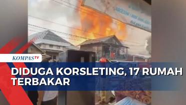 17 Rumah di Banjarbaru Ludes Terbakar, Diduga Akibat Korsleting Listrik