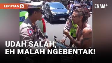 Makin Parah, Bule di Bali Mulai Berani Lawan Polisi!