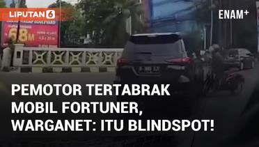 Viral Pemotor Tertabrak Mobil Fortuner, Warganet Wajar, Itu Blindspot!