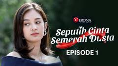 Seputih Cinta Semerah Dusta : Episode 1