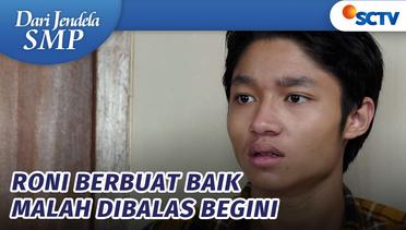 Roni Dituduh Jadi Anak Durhaka! | Dari Jendela SMP - Episode 769
