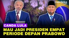 Candaan Lula, Mau jadi Presiden Brasil Empat Periode Depan Prabowo: Umur 80, tapi Tenaga 30 Tahun