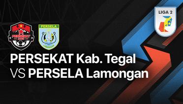 Full Match - Persekat Kab. Tegal vs Persela Lamongan | Liga 2 2022/23