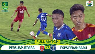 Persijap Jepara vs PSPS Pekanbaru - Full Match | Pegadaian Liga 2 2024/25