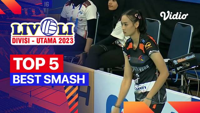 5 Smash Terbaik Hari Ke-7 | Livoli Divisi Utama 2023