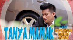 TANYA MAMAK- "KONDANGAN BARENG MAMAK" SEASON 2