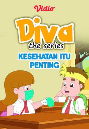 Diva The Series - Kesehatan Itu Penting