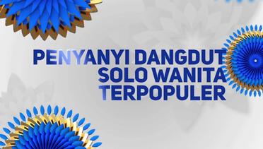 Indonesian Dangdut Awards Nominasi Penyanyi Dangdut Solo Wanita Terpopuler - 12 Oktober 2018