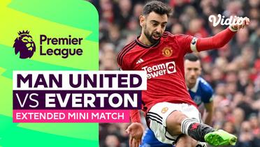 Man United vs Everton - Extended Mini Match | Premier League 23/24