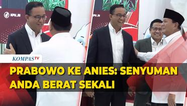 Momen Prabowo Sapa dan Salam Anies Baswedan di KPU: Saya Tahu Senyuman Anda Berat Sekali