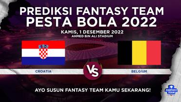 Prediksi Fantasy Pesta Bola 2022 : Croatia vs Belgium