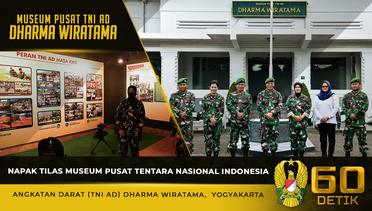 Napak Tilas Museum Pusat Tentara Nasional Indonesia Angkatan Darat (TNI AD) Dharma Wiratama