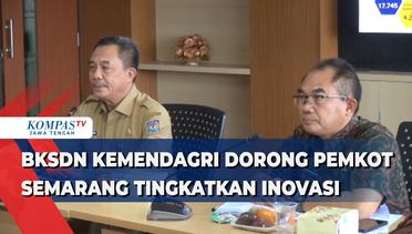 BSKDN Kemendagri Dorong Pemkot Semarang Tingkatkan Inovasi