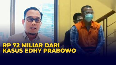 Tujuan KPK Setor Rp 72 Miliar dari Kasus Mantan Menteri Edhy Prabowo