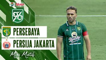 Mini Match - Persebaya VS Persija Jakarta | Anniversary Game