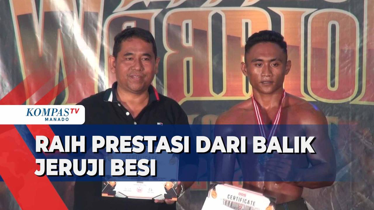 Narapidana Raih Prestasi Di Bidang Olahraga Binaraga Kompas Tv Vidio