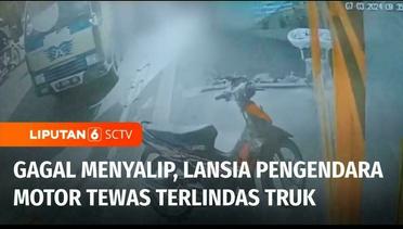 Waspada! Gagal Menyalip, Seorang Lansia Pengendara Motor Tewas Terlindas Truk di Banten | Liputan 6