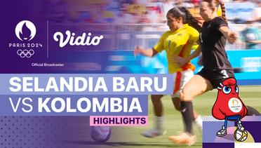 Selandia Baru vs  Kolombia - Sepak Bola Putri - Highlights | Olympic Games Paris 2024