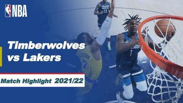 Match Highlight | Minnesota Timberwolves vs Los Angeles Lakers | NBA Regular Season 2021/22