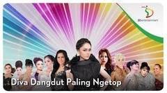 Diva Dangdut Paling Ngetop (Kompilasi)