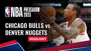 Chicago Bulls vs Denver Nuggets - Highlights | NBA Preseason 2023