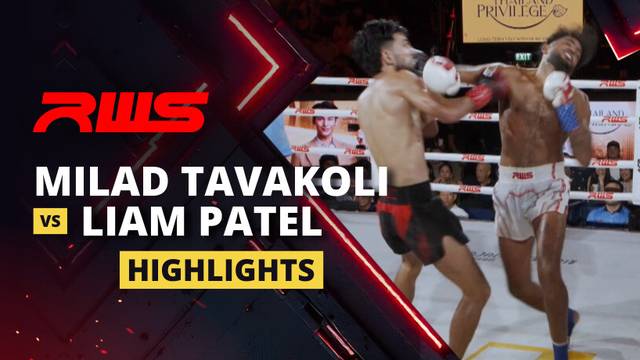Milad Tavakoli vs Liam Patel - Highlight | RWS Muay Thai 2025