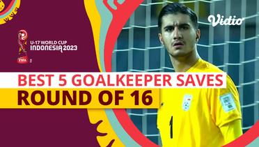 5 Penyelamatan Kiper Terbaik | Round of 16 | FIFA U-17 World Cup Indonesia 2023