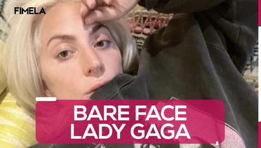 Potret Lady Gaga saat Bare Face
