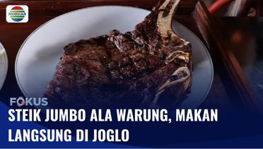 Berburu Steik Jumbo Murah Meriah di Warung Joglo Yogyakarta | Fokus
