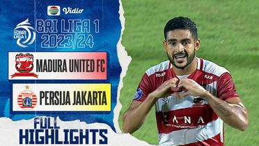 Full Highlights - Madura United FC VS Persija Jakarta | BRI Liga 1 2023/24