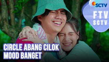 Circle Abang Cilok Mood Banget | FTV SCTV