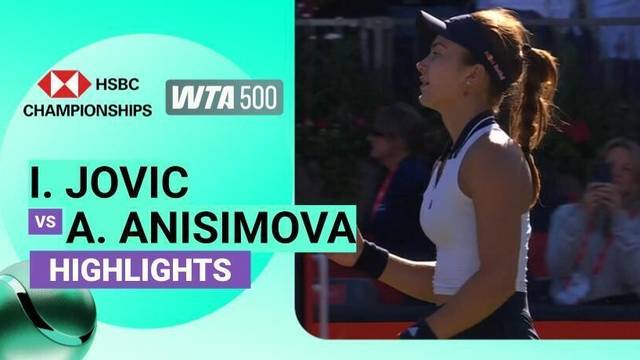 Quarter Finals: Iva Jovic vs Amanda Anisimova - Highlight | WTA 500: The HSBC Championships 2026