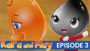 Kara & May - Episode 03 | Bahasa Indonesia