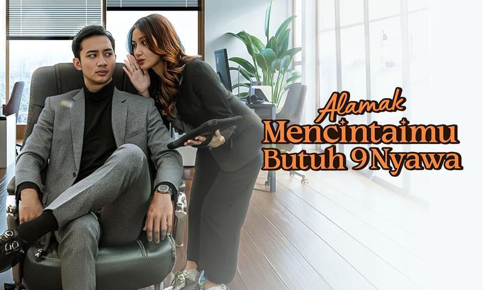 Alamak Mencintaimu Butuh 9 Nyawa