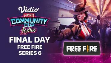 Free Fire Series 6 - FINAL DAY