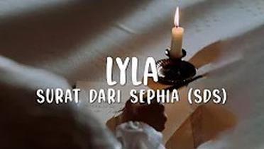 Surat Dari Sephia (SDS) - LYLA (Official Lyric Video)