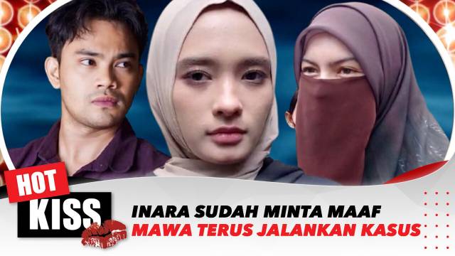 Permintaan Maaf Inara Rusli Tak Hentikan Proses, Mawa Tetap Kejar Keadilan | Hot Kiss