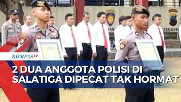 Akibat Kasus Narkoba dan Desersi, 2 Anggota Polisi Polres Salatiga Dipecat Tidak Hormat