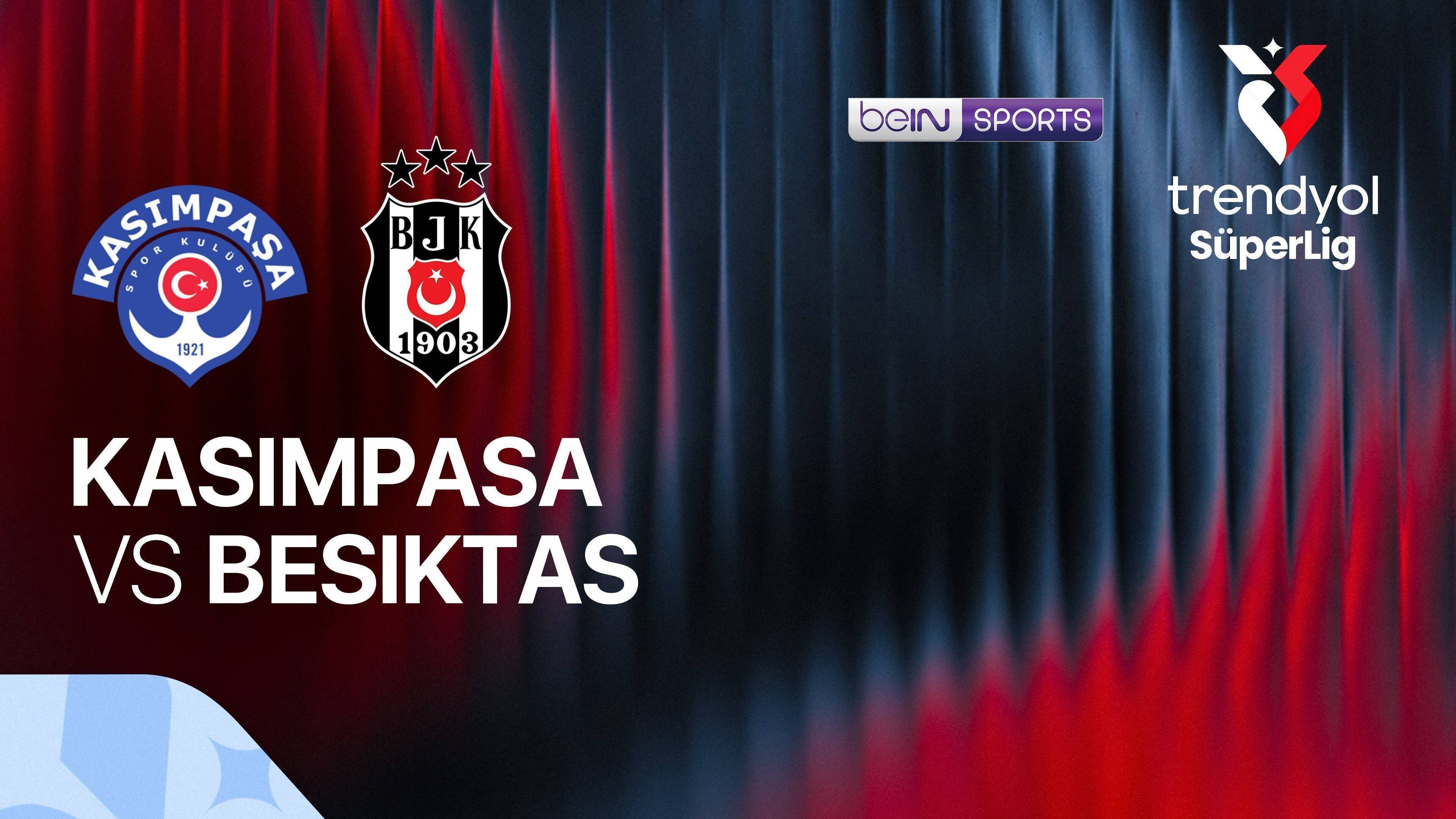 Kasimpasa vs Besiktas