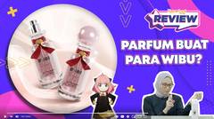 Review Parfum Jacquelle SPY x FAMILY, Harusnya Semanis Anya Forger?