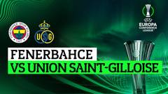 Fenerbahce vs Union Saint-Gilloise - Full Match | UEFA Europa Conference League 2023/24