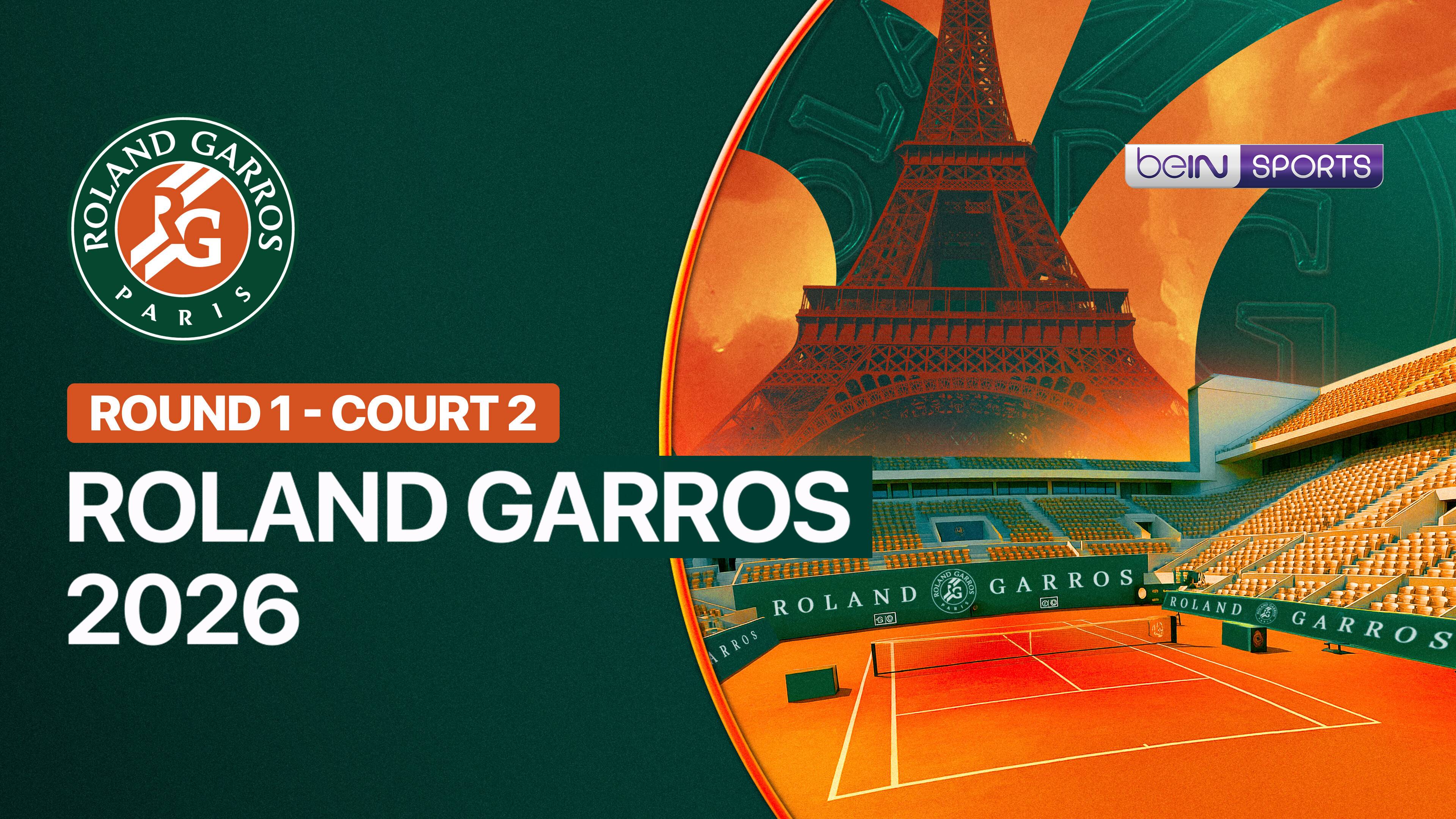 Round 1 - Day 1 (Court 2) - Roland Garros 2026