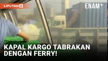 Ngeri! Kapal Kargo Tabrakan dengan Ferry di Perairan Filipina