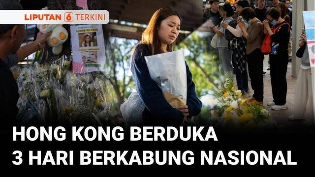 Hong Kong Resmi Mulai Masa Berkabung 3 Hari Usai Kebakaran Maut Apartemen Wang Fuk Court